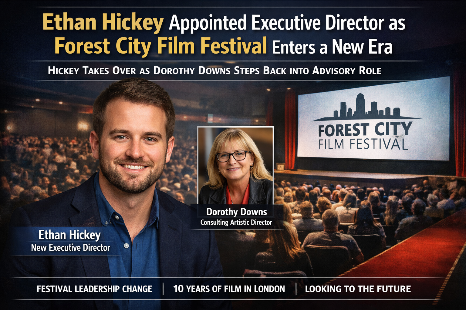 Ethan Hickey Appointed Executive Director as Forest City Film Festival Enters a New Era