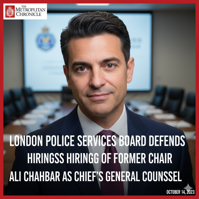 London Police Services Board Defends Hiring of Former Chair Ali Chahbar as Chief’s General Counsel